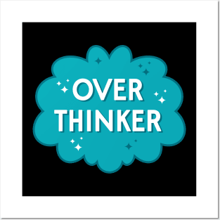 OverThinker Posters and Art